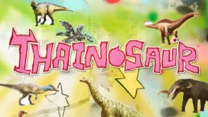 นิทรรศการ ไดโนเสาร์ 2568 Thainosaur ท่าพิพิธภัณฑ์ ท่าช้าง วังหลัง ตื่นเต้น